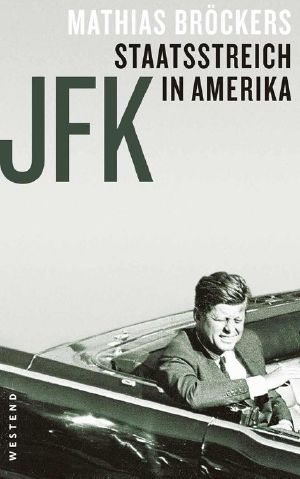 JFK · Staatsstreich in Amerika