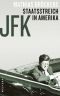 JFK · Staatsstreich in Amerika