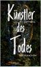 Künstler des Todes: Ein James Kolbeck Thriller