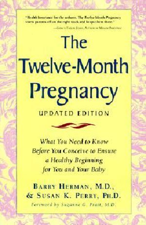 The Twelve Month Pregnancy