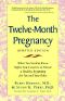 The Twelve Month Pregnancy