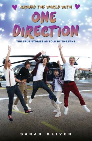 Around the World With One Direction · the True Stories as Told by the Fans