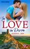 In Love in Devon (Un)endlich... Liebe!