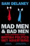 Mad Men and Bad Men