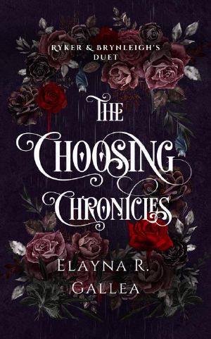 The Choosing Chronicles · Ryker and Brynleigh's Duet