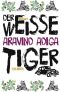 Der weiße Tiger