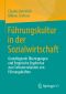 Führungskultur in der Sozialwirtschaft, Grundlegende Überlegungen und Empirische Ergebnisse zum Selbstverständnis von Führungskräften