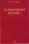 Le Fascinant Hitler