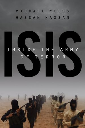 ISIS · Inside the Army of Terror