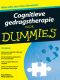 Cognitieve Gedragstherapie Voor Dummies