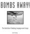 Bombs Away!