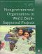 Nongovernmental Organizations in World Bank-Supported Projects · A Review