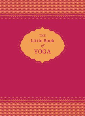 The Little Book of Yoga