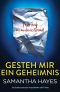 Gesteh mir ein Geheimnis