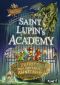 Saint Lupin´s Academy · Zutritt nur für echte Abenteurer!