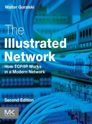 The Illustrated Network, How TCP/IP Works in a Modern Network