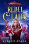 Rebel Without a Claus (The Tink Holly Chronicles Book 1)