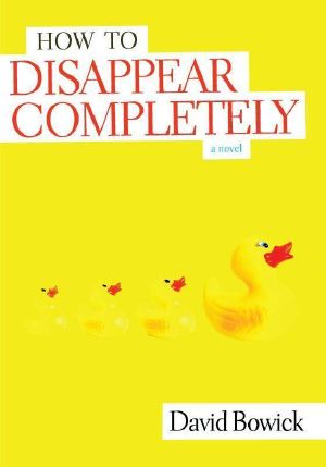 How To Disappear Completely