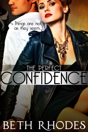 The Perfect Confidence