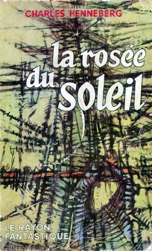 La Rosée Du Soleil