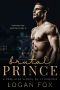 Brutal Prince · A Dark High School Bully Romance Standalone