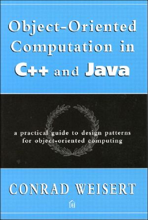 Object-Oriented Computation in C++ and Java · A Practical Guide to Design Patterns for Object-Oriented Computing