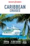 Insight Guides · Caribbean Cruises