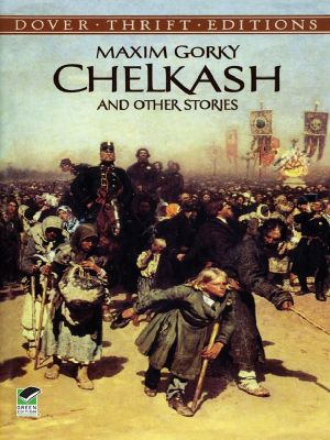 Chelkash and Other Stories