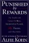 Punished By Rewards