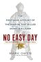 No Easy Day · The Firsthand Account of the Mission That Killed Osama Bin Laden