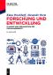 Forschung und Entwicklung · Planung und Organisation des F&E-Managements · 6.Auflage