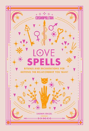 Cosmopolitan Love Spells