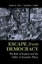 Escape From Democracy · the Role of Experts and the Public in Economic Policy