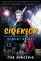 Sidekick · The Misadventures of the New Scarlet Knight