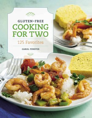 Gluten-Free Cooking for Two · 125 Favorites