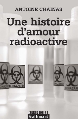 Une Histoire D'Amour Radioactive
