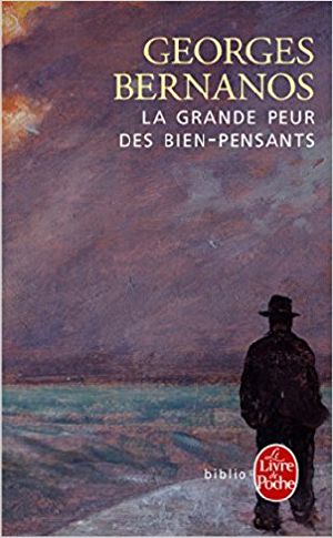 Grande Peur Des Bien Pensants Georges Bernanos