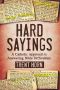 Hard Sayings · A Catholic Approach to Answering Bible Difficulties