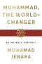 Muhammad, the World-Changer