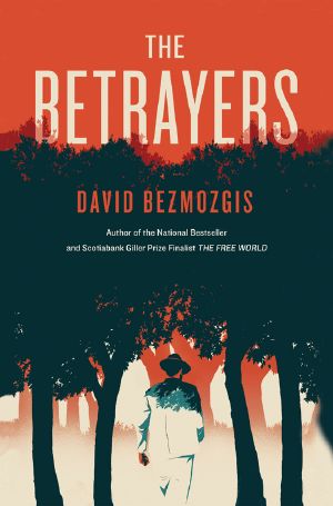 The Betrayers · A Novel