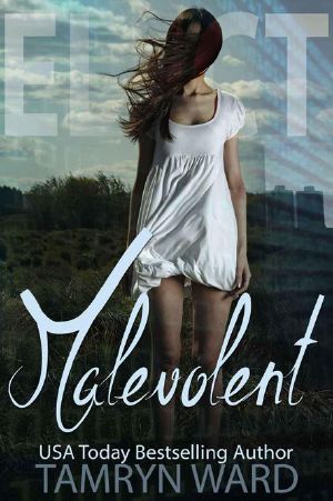 The Elect · Malevolent, a Dystopian Novel