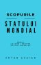 Scopurile Statului Mondial