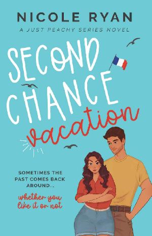 Second Chance Vacation: A Steamy Vacation Romance (Just Peachy Book 1)