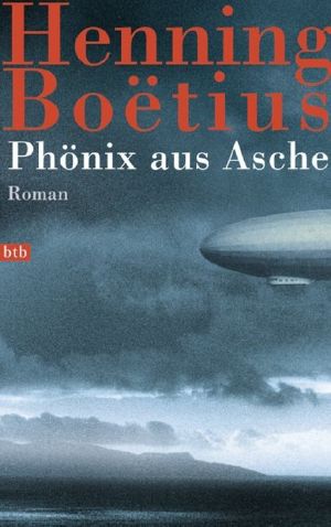 Phönix aus Asche · LZ 129 Hindenburg