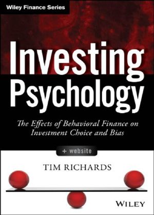 Investing Psychology · The Effects of Behavioral Finance on Investment Choice and Bias, + Website