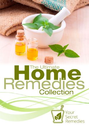 The Ultimate Home Remedies Collection