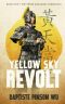 Yellow Sky Revolt