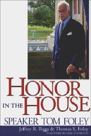 Honor in the House · Speaker Tom Foley