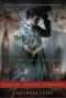 The Infernal Devices · Clockwork Angel\Clockwork Prince\Clockwork Princess