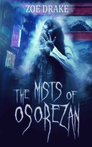 The Mists of Osorezan: Nihon Gothic Book 1